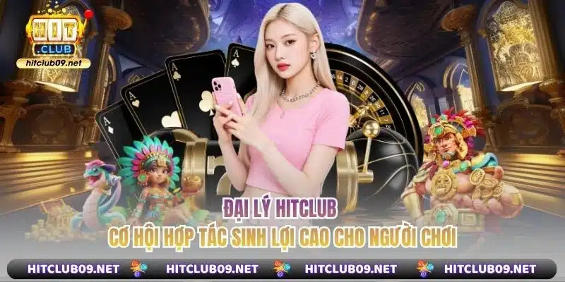 Đại Lý Hitclub