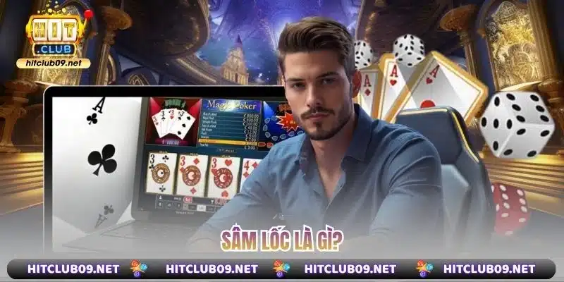 Sâm Lốc là gì?
