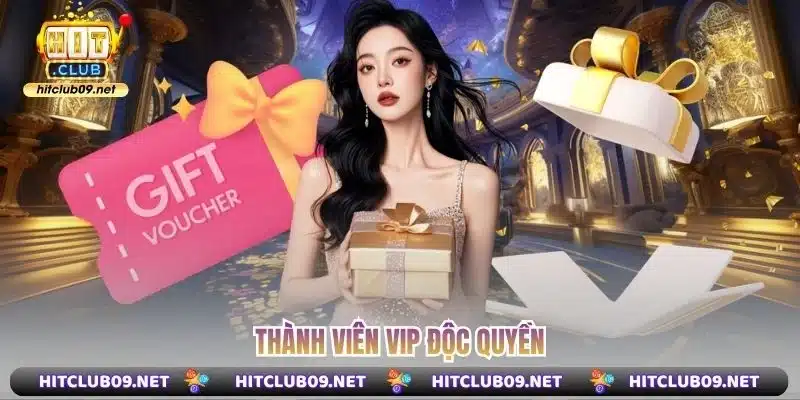 Thành Viên VIP độc quyền